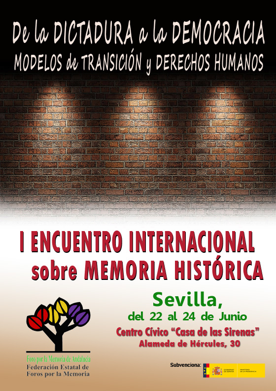 I Encuentro Internacional de Memoria Histórica: “De la dictadura a la democracia: modelos de transición y Derechos Humanos”